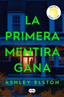 Ashley Elston - La Primera Mentira Gana / First Lie Wins, Häftad