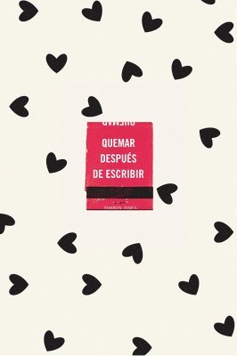 Quemar Después de Escribir (Edición Oficial Corazones) / Burn After Writing (Hea Rts) 1