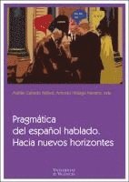 bokomslag Pragmática del español hablado : hacia nuevos horizontes