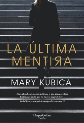 La Última Mentira (Every Last Lie - Spanish Edition) 1