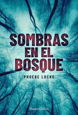 Sombras En El Bosque (the Tall Man - Spanish Edition)