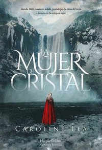 bokomslag La Mujer de Cristal (the Glass Woman - Spanish Edition)