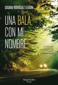 bokomslag Una Bala Con Mi Nombre (a Bullet with My Name - Spanish Edition)