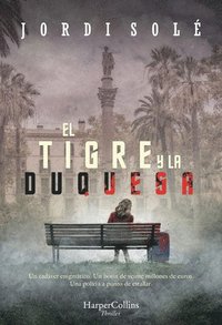 bokomslag El tigre y la duquesa