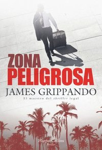 bokomslag Zona Peligrosa (the Most Dangerous Place - Spanish Edition)