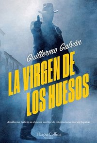 bokomslag La Virgen de Los Huesos (the Virgin of the Bones - Spanish Edition)