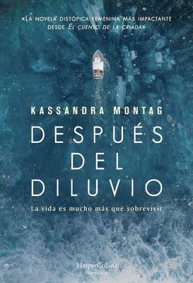 Kassandra Montag - Después del diluvio, Häftad