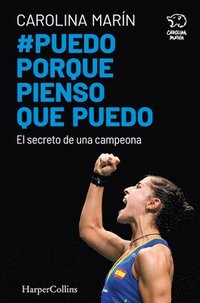 bokomslag Puedo porque pienso que puedo. El secreto de una campeona