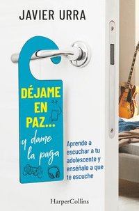 bokomslag Déjame En Paz..., Y Dame La Paga: (Leave Me Alone ... and Give Me the Pay - Spanish Edition)