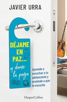 Déjame En Paz..., Y Dame La Paga: (Leave Me Alone ... and Give Me the Pay - Spanish Edition) 1