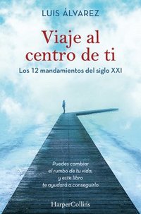 bokomslag Viaje Al Centro de Ti (Journey to the Center of You - Spanish Edition)