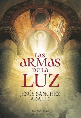 Las Armas de la Luz (the Weapons of Light - Spanish Edition) 1