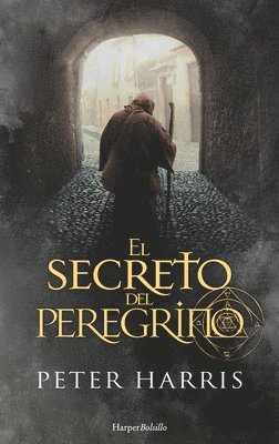 El Secreto del Peregrino (the Pilgrim's Secret - Spanish Edition) 1
