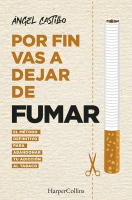 bokomslag POR FIN VAS A DEJAR DE FUMAR EL METODO DE