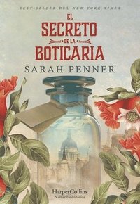 bokomslag El Secreto de la Boticaria (the Lost Apothecary - Spanish Edition)