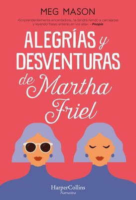 bokomslag Alegrías y desventuras de Martha Friel