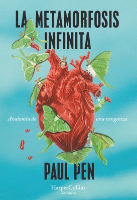 Paul Pen - La Metamorfosis Infinita (the Infinite Metamorphosis), Häftad