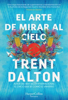 El Arte de Mirar Al Cielo (All Our Shimmering Skies - Spanish Edition) 1