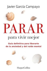 bokomslag Parar para vivir mejor