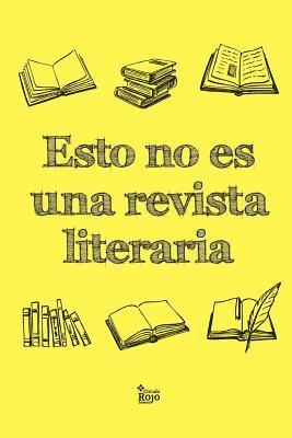 Ignacio Pillonetto, Eduardo Martin Espallargas, Victor Gutierrez-Sanz - Esto no es una revista literaria, Häftad