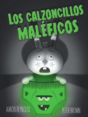 Los Calzoncillos Maleficos = Creepy Pair of Underwear! 1