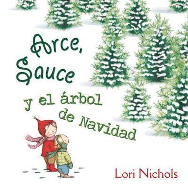 bokomslag Arce y Sauce y El Arbol de Navidad