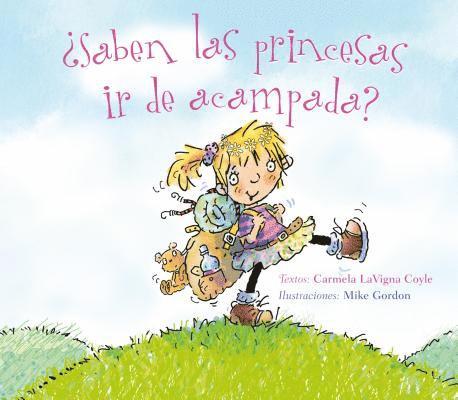 Carmela Lavigna Coyle - Saben Las Princesas IR de Acampada?, Inbunden