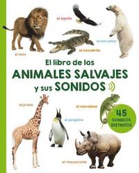 bokomslag El Libro de Los Animales Salvajes y Sus Sonidos