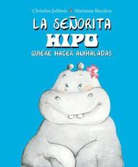 bokomslag Senorita Hipo Quiere Hacer Animaladas, La