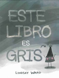 bokomslag Este Libro Es Gris