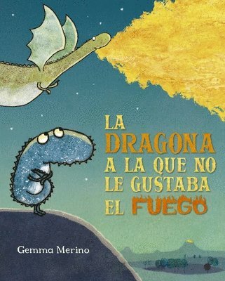 Dragona a la Que No Le Gustaba El Fuego, La