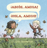 bokomslag Adios, Amiga! ¡Hola, Amigo!