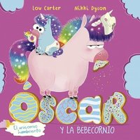 bokomslag Oscar El Unicornio Hambriento Y El Bebecornio