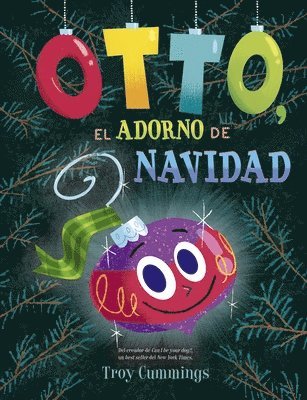 Troy Cummings - Otto, El Adorno de Navidad, Inbunden