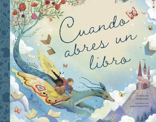 Caroline Derlatka - Cuando Abres Un Libro, Inbunden