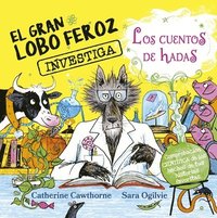 bokomslag El Gran Lobo Feroz Investiga Cuentos de Hadas