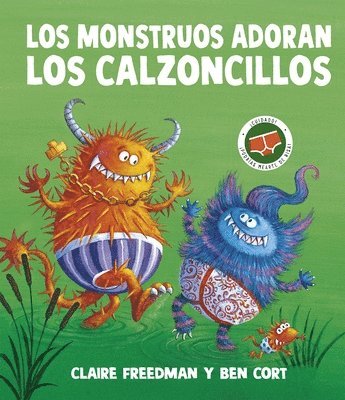 bokomslag Los Monstruos Adoran Los Calzoncillos