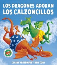 bokomslag Los Dragones Adoran Los Calzoncillos