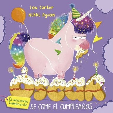 bokomslag Oscar El Unicornio Hambriento Y El Cumpleaños