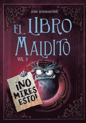 El Libro Maldito. No Mires Esto! Vol 3
