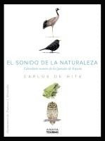 bokomslag El sonido de la naturaleza : calendario sonoro de los paisajes de España