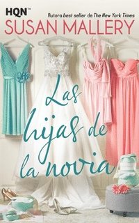 bokomslag Las hijas de la novia