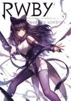 RWBY, antología oficial en manga 3 : desde la sombra, Häftad