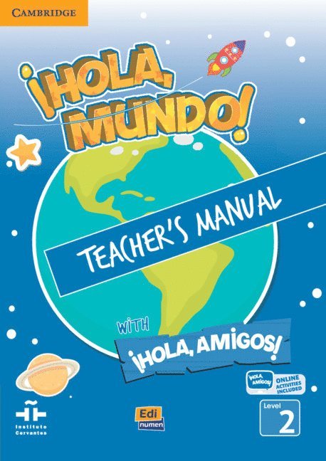 Hola, Mundo!, Hola, Amigos! Level 2 Teacher's Manual plus ELEteca 1