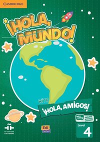 bokomslag Hola, Mundo!, Hola, Amigos! Level 4 Student's Book plus ELEteca