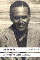 Luis Cernuda, Antonio Rivero Taravillo - La realidad y el deseo 1924-1962, Häftad