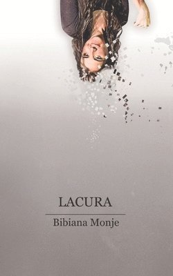 Bibiana Monje - Lacura, Häftad