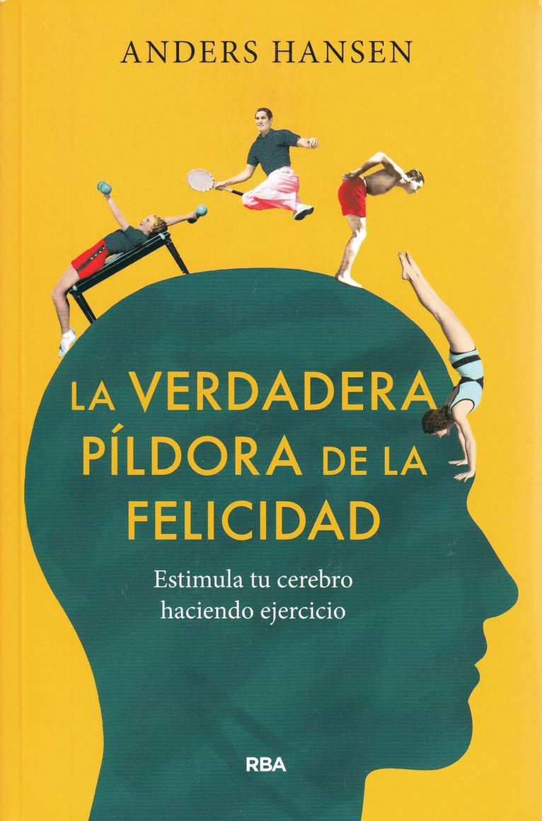 Hjärnstark : hur motion och träning stärker din hjärna (Spanska) 1
