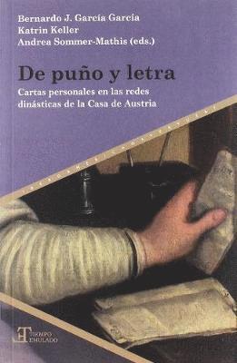 Bernardo J. García García, Katrin Keller, Andrea Sommer-Mathis, Bernardo J. Garcia Garcia - De puño y letra, Häftad