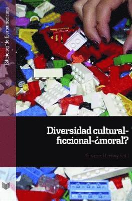 bokomslag Diversidad cultural-ficcional-¿moral?